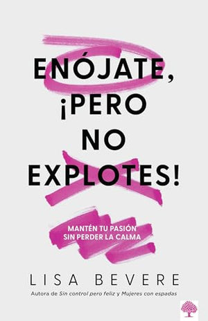 Enójate, ¡Pero No Explotes!