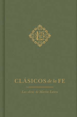 Clásicos de la Fe: Lutero