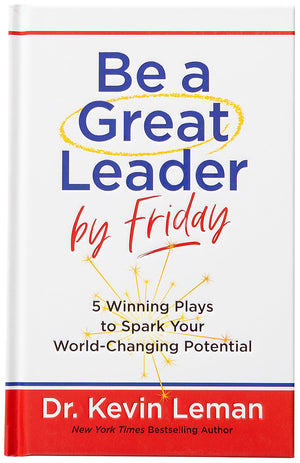 BE A GREAT LEADER BY FRIDAY
