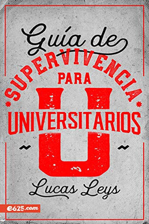 Guía de Supervivencia para Universitarios