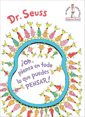 ¡Oh, Piensa en todo lo que Puedes Pensar!