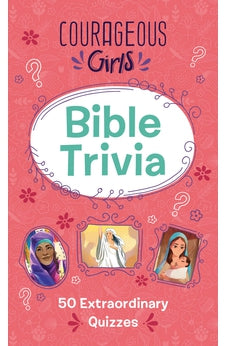 Courageous Girls Bible Trivia