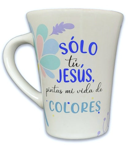 Image of Taza Mensajes de Bendicion Solo tu Jesus Pintas mi Vida de Colores