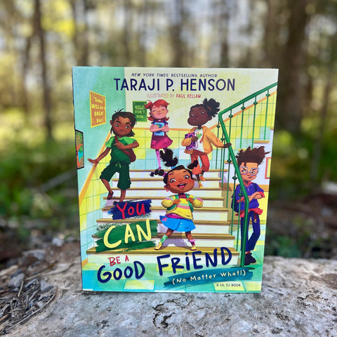 Image of YOU CAN BE A GOOD FRIEND (NO MATTER WHAT!): A LIL TJ BOOK