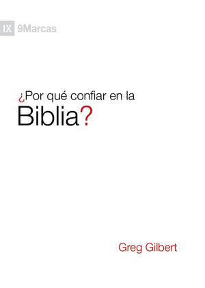 ¿Por qué Confiar en la Biblia?