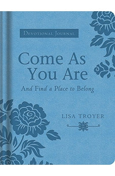 Come As You Are (And Find a Place to Belong): A Devotional Journal (Circle of Friends)