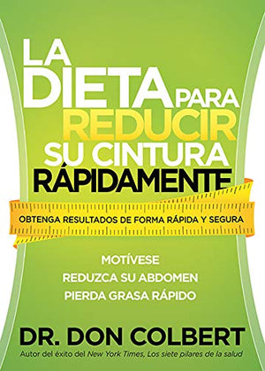 La Dieta para Reducir su Cintura Rápidamente