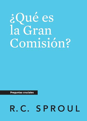 ¿Qué Es la Gran Comisión?