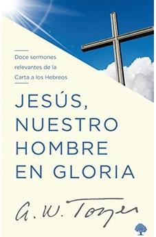 Jesús, Nuestro Hombre en Gloria