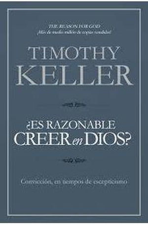 ¿Es Razonable Creer en Dios?