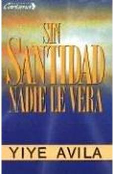 Sin Santidad Nadie le Verá