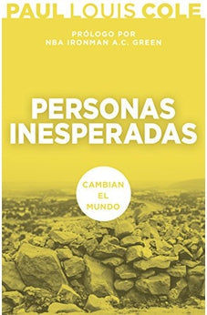 Personas Inesperadas: Cambian el Mundo