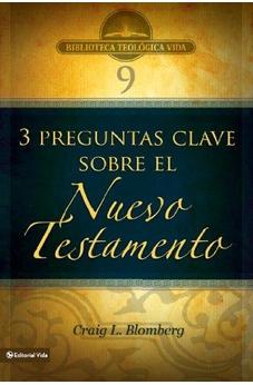 Preguntas Clave Sobre el Nuevo Testamento