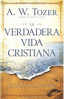 La Verdadera Vida Cristiana