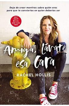 Amiga, Lávate Esa Cara