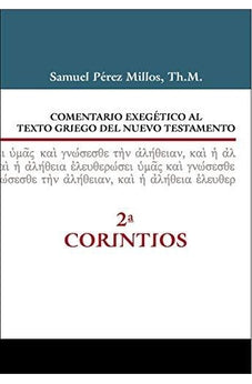 Comentario exegético al Texto Griego del NT: 2 Corintios
