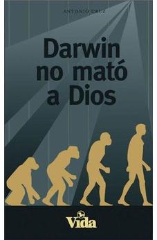 Darwin No Mato a Dios