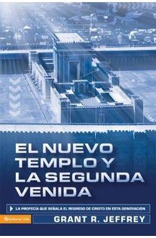 El Nuevo Templo y la Segunda Venida