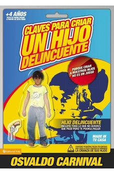 Claves para Criar un Hijo Delincuente