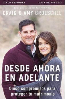 Desde Ahora en Adelante: Guía de Estudio