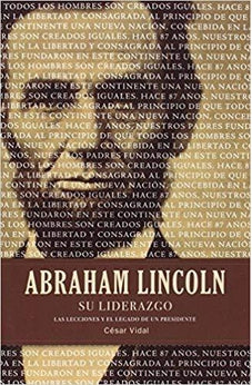 Abraham Lincoln Su Liderazgo