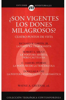 ¿Son Vigentes los Dones Milagrosos?