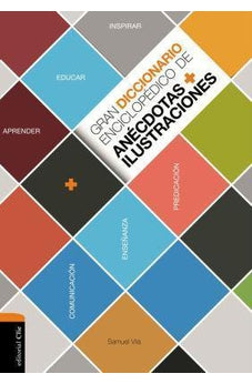 Gran Diccionario enciclopedico de Anecdotas y Ilustraciones