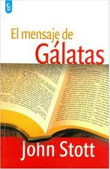 El Mensaje de Galatas