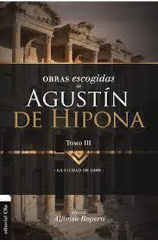 Obras Escogidas de Agustín de Hipona Tomo 3