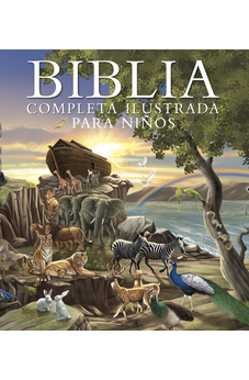 Biblia Completa Ilustrada para Niños