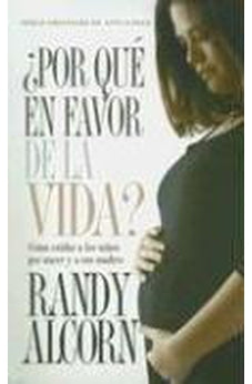 Image of ¿Por Qué en Favor de la Vida?
