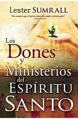 Los Dones y Ministerios del Espíritu Santo