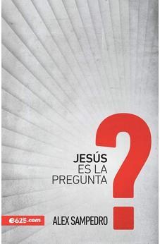 Jesús Es la Pregunta