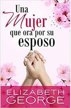 Mujer que Ora por Su Esposo