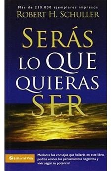 Serás Lo que Quieras Ser