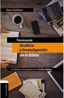 Tecnicas de Analisis E Investigacion de la Biblia