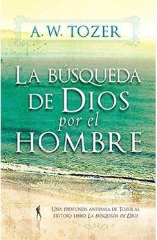 La Búsqueda de Dios por el Hombre